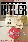 Three Against Hitler by Rudi Wobbe
