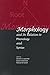 Morphology and its Relation to Phonology and Syntax by Patrick Farrell