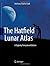 The Hatfield Lunar Atlas by Anthony Cook