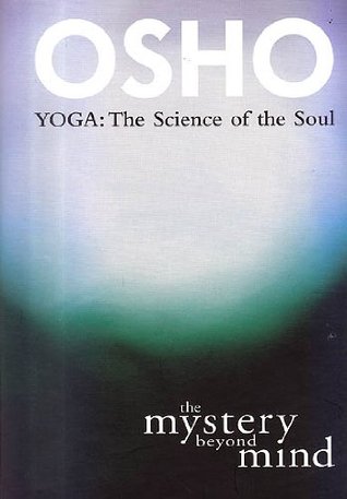 The Mystery Beyond Mind - Yoga: The Science of the soul (Hardcover)