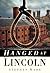 Hanged at Lincoln
