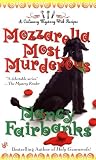 Mozzarella Most Murderous (A Culinary Mystery with Recipes, #7)