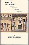 African Psychology: Toward Its Reclamation, Reascension and Revitalization African Psychology: Toward Its Reclamation, Reascension and Revitalization