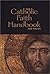 The Catholic Faith Handbook...