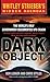 Dark Object: The World's Only Government-Documented UFO Crash