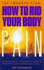 How To Rid Your Body of Pain How To Rid Your Body of Pain