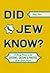 Did Jew Know?: A Handy Prim...