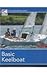 Basic Keelboat: The National Standard for Quality Sailing Instructions