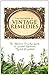 The Handbook of Vintage Remedies