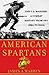 American Spartans by James A. Warren