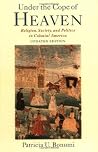 Under the Cope of Heaven: Religion, Society, and Politics in Colonial America Book cover for Under the Cope of Heaven: Religion, Society, and Politics in Colonial America