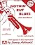 Jamey Aebersold Jazz -- Nothin' but Blues Jazz and Rock, Vol 2: A New Approach to Jazz Improvisation, Book & Online Audio (Jazz Play-A-Long for All Instruments, Vol 2)