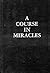 A Course in Miracles