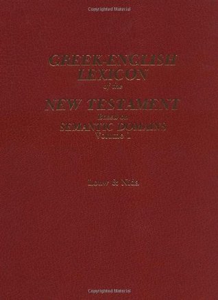 Greek-English Lexicon of the New Testament: Based on Semantic Domains (Hardcover)