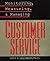 Monitoring, Measuring, and Managing Customer Service
