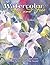 Watercolor Fun and Free