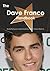 The Dave Franco Handbook - Everything You Need to Know about Dave Franco