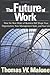 The Future of Work by Thomas W. Malone