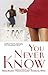 You Never Know by Niobia Bryant