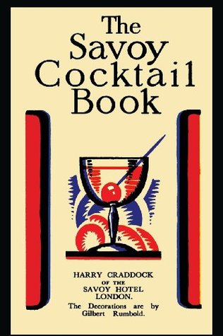 The Savoy Cocktail Book By Harry Craddock