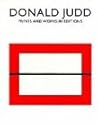Donald Judd: Prints And Works In Editions Donald Judd: Prints And Works In Editions
