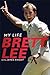 Brett Lee - My Life