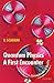 Quantum Physics: A First Encounter: Interference, Entanglement, and Reality