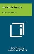 Round By Round: An Autobiography (Hardcover)