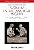 A Companion to Women in the Ancient World by Sharon L. James