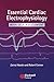 Essential Cardiac Electrophysiology by Zainul Abedin