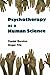 Psychotherapy as a Human Science by Daniel Burston
