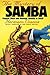 The Mystery of Samba : Popular Music and National Identity in Brazil