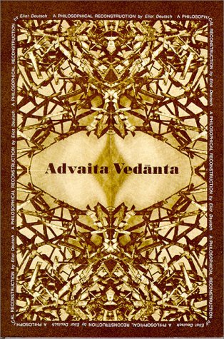 Advaita Vedanta: A Philosophical Reconstruction (Paperback)