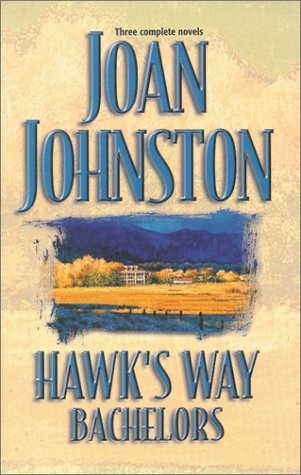 Hawk's Way Bachelors (Hawk's Way #2-4)