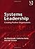 Systems Leadership by Ian MacDonald