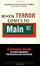 When Terror Comes to Main Street: A Citizens' Guide to Terror Awareness, Preparedness, and Prevention