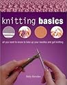 Knitting Basics: All You Need to Know to Take Up Your Needles & Get Knitting
