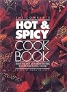 The Complete Hot and Spicy Cookbook