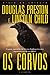 Os Corvos by Douglas Preston