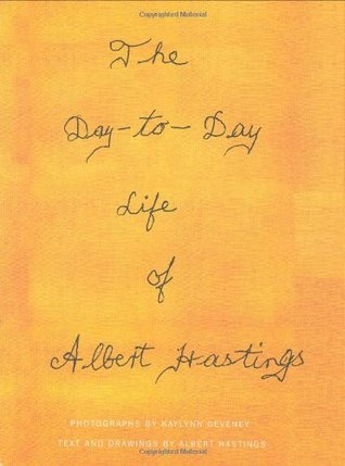 The Day-to-Day Life of Albert Hastings (Hardcover)