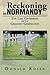Reckoning in Normandy: The Last Gathering of the Greatest Generation