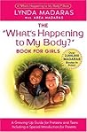 What's Happening to My Body? Book for Girls by Lynda Madaras