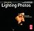 Focus On Lighting Photos: Focus on the Fundamentals (The Focus On Series)