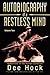 Autobiography of a Restless Mind: Reflections on the Human Condition