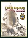 Fires to Remember: A Pictorial History of the Washington D.C. Fire & EMS Department