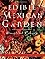 The Edible Mexican Garden (...