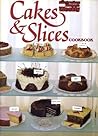 Cakes and Slices by Maryanne Blacker