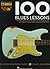 100 Blues Lessons | Guitar Sheet Music Book | Intermediate Blues Guitar Instruction with Tabs and Online Audio | Learn Scales Licks Turnarounds and ... and Study (Guitar Lesson Goldmine)