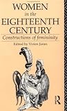 Book cover for Women in the Eighteenth Century: Constructions of Femininity (World and Word)