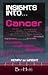 Insights into Cancer by Dr. Henry W. Wright